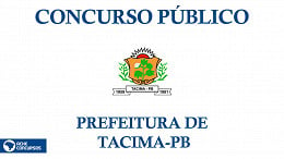 Concurso Prefeitura de Tacima-PB 2022: Sai edital com 41 vagas