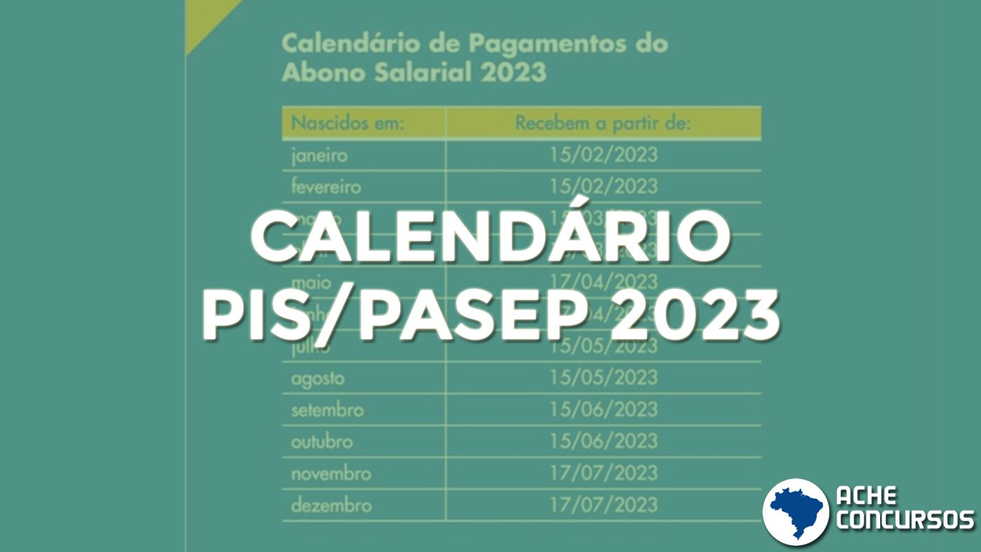 Abono Pispasep 2023 Caixa Divulga Calendário Ano Base 2021 7230