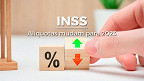 Contribuição do INSS: Sai a nova tabela de alíquotas e faixa salarial para 2023