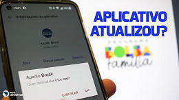 Aplicativo do Bolsa Família foi atualizado? Veja formas de consultar