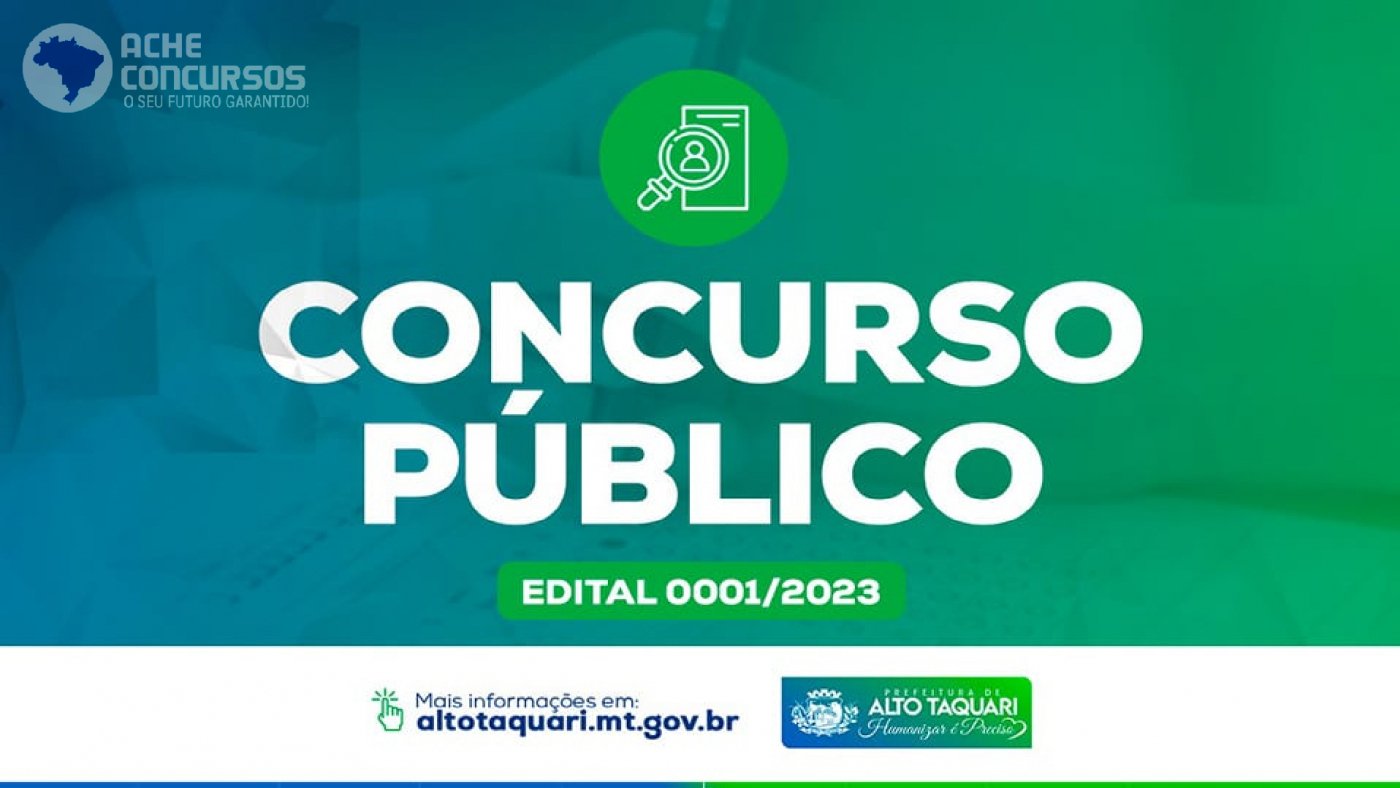 Concurso Prefeitura de Alto Taquari MT 2023 Edital e Inscrição