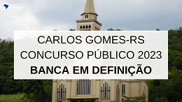 Prefeitura de Carlos Gomes-RS prepara concurso público; veja os cargos