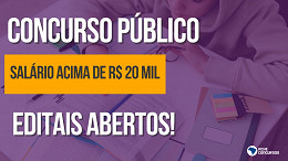 5 concursos abertos no país pagam acima de R$ 20 mil; veja lista