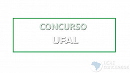 Universidade Federal de Alagoas-UFAL anuncia concurso com 46 vagas de até R$ 9,6 mil