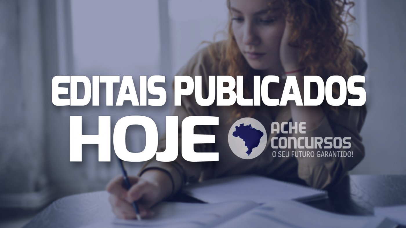 Concursos abertos hoje 17 04 veja editais que saíram nesta segunda