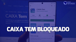 Caixa Tem está bloqueado? Veja como desbloquear nas lotéricas