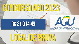 Concurso AGU 2023: Local de prova divulgado; são mais de 22 mil inscritos