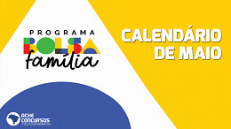 Calendário do Bolsa Família em Maio; Veja quem recebe hoje