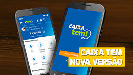 Aplicativo Caixa Tem ganha nova versão; Veja como atualizar e liberar o acesso