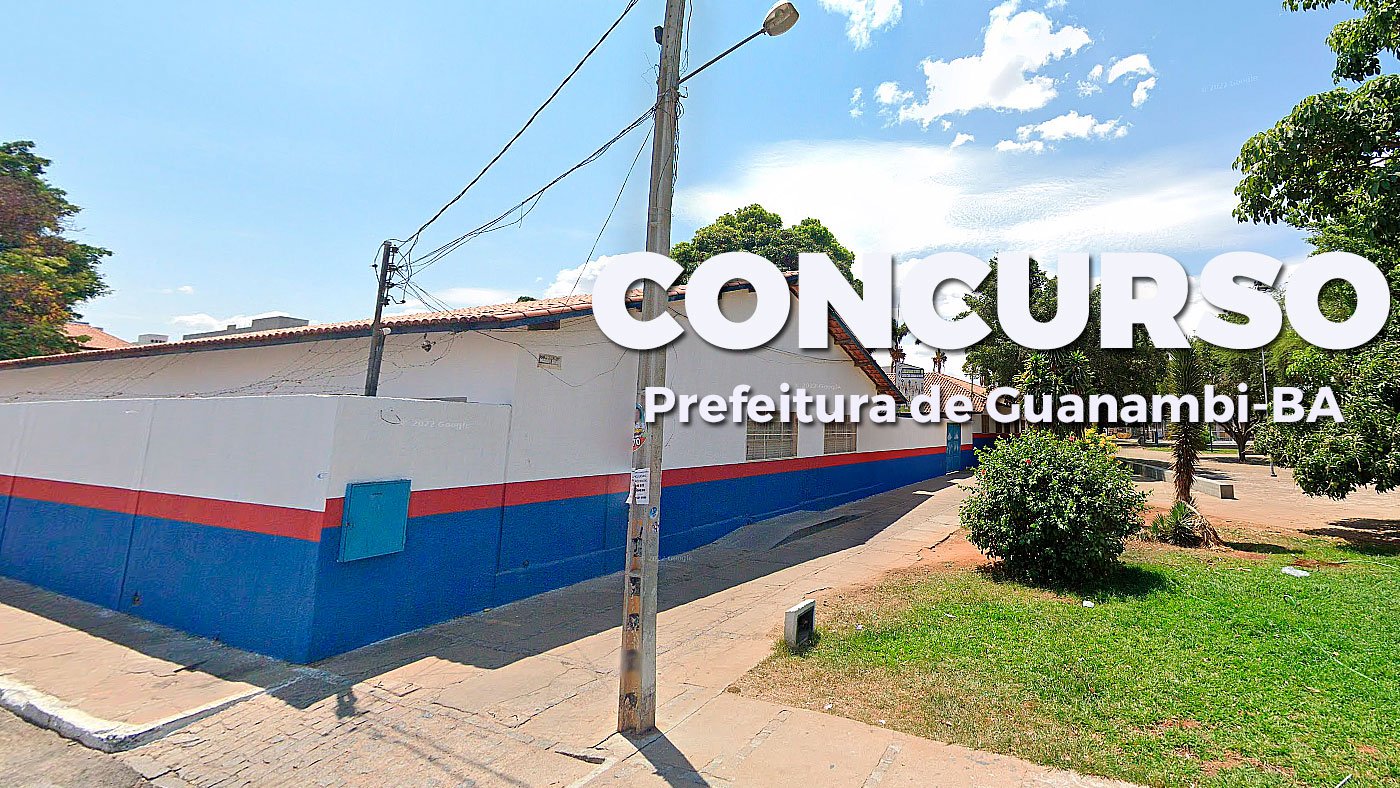 Concurso Prefeitura Guanambi BA 2023 Sai Local De Prova Para 472 Vagas