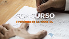 Concurso Prefeitura de Saltinho-SC 2023: Edital abre 6 vagas