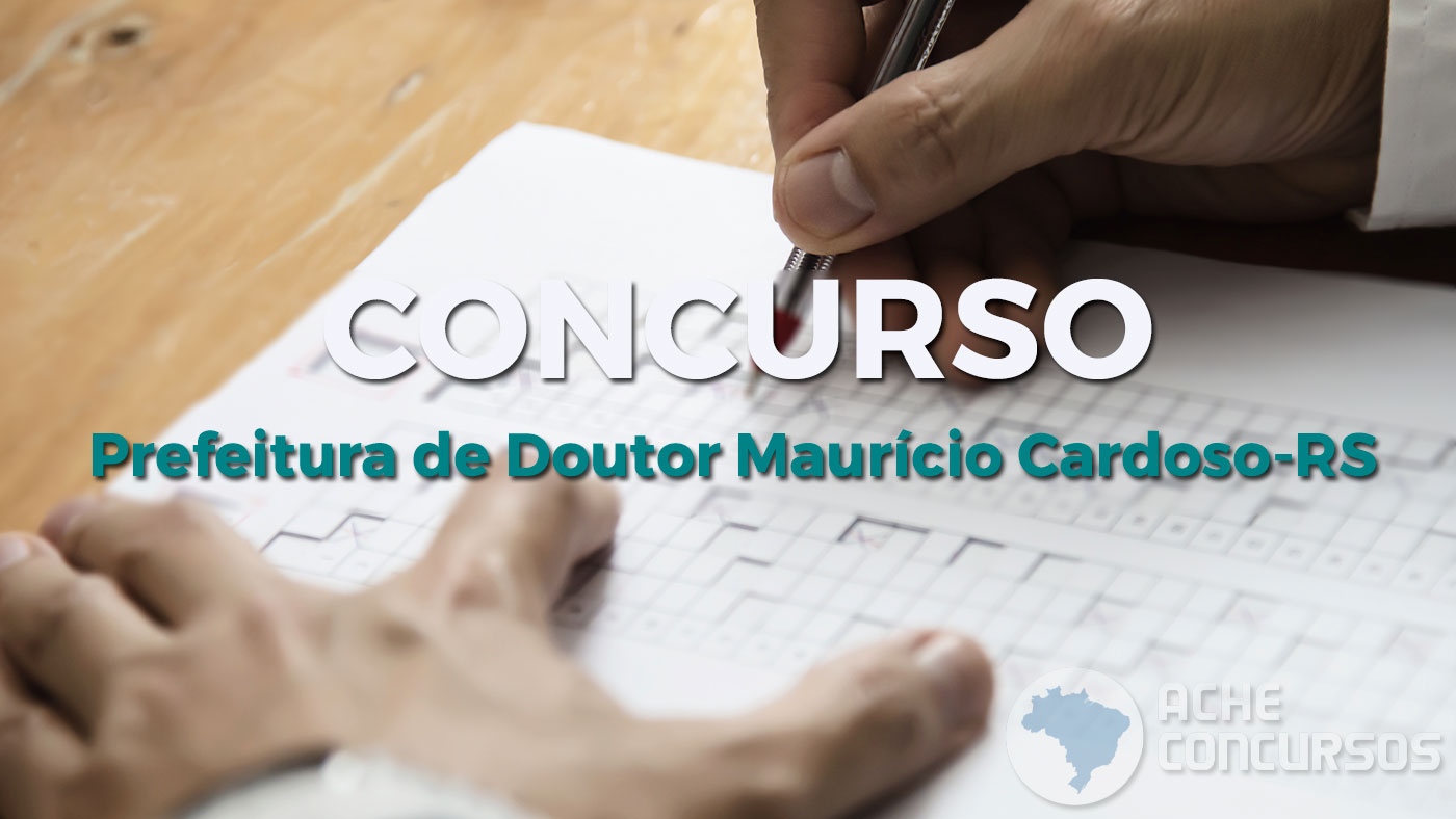 Concurso Prefeitura de Doutor Maurício Cardoso RS 2023 Saiu edital