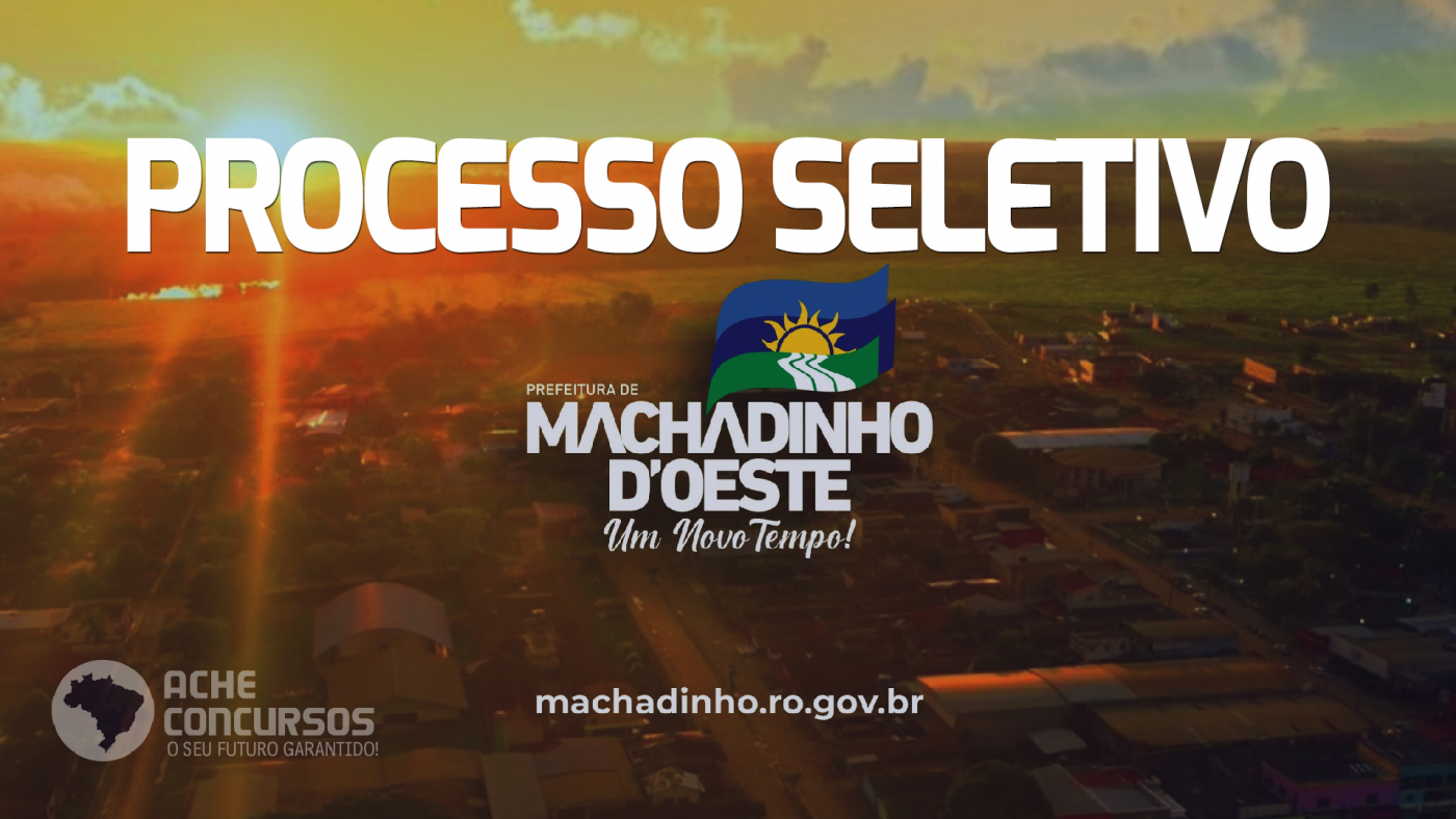 Prefeitura De Machadinho Do Oeste Ro Abre Vagas Na Educação 5218