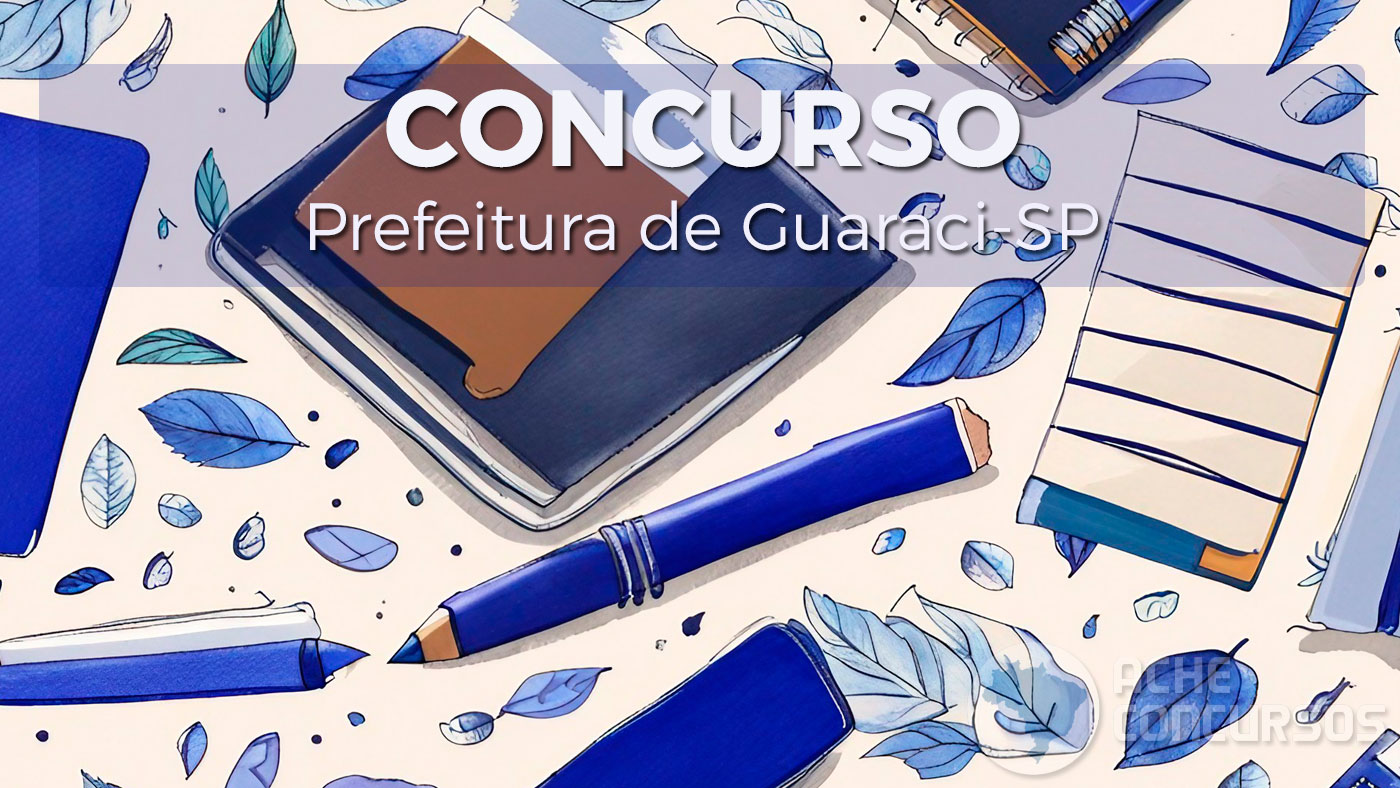 Concurso Prefeitura de Guaraci SP Edital e Inscrição