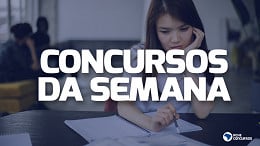 Concursos abertos: Veja lista de 42 órgãos que abrem inscrições nesta semana