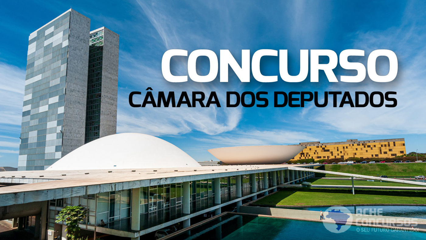 Concurso Câmara dos Deputados: recursos para Técnica Legislativa