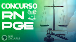 Concurso PGE RN 2023: Edital a qualquer momento