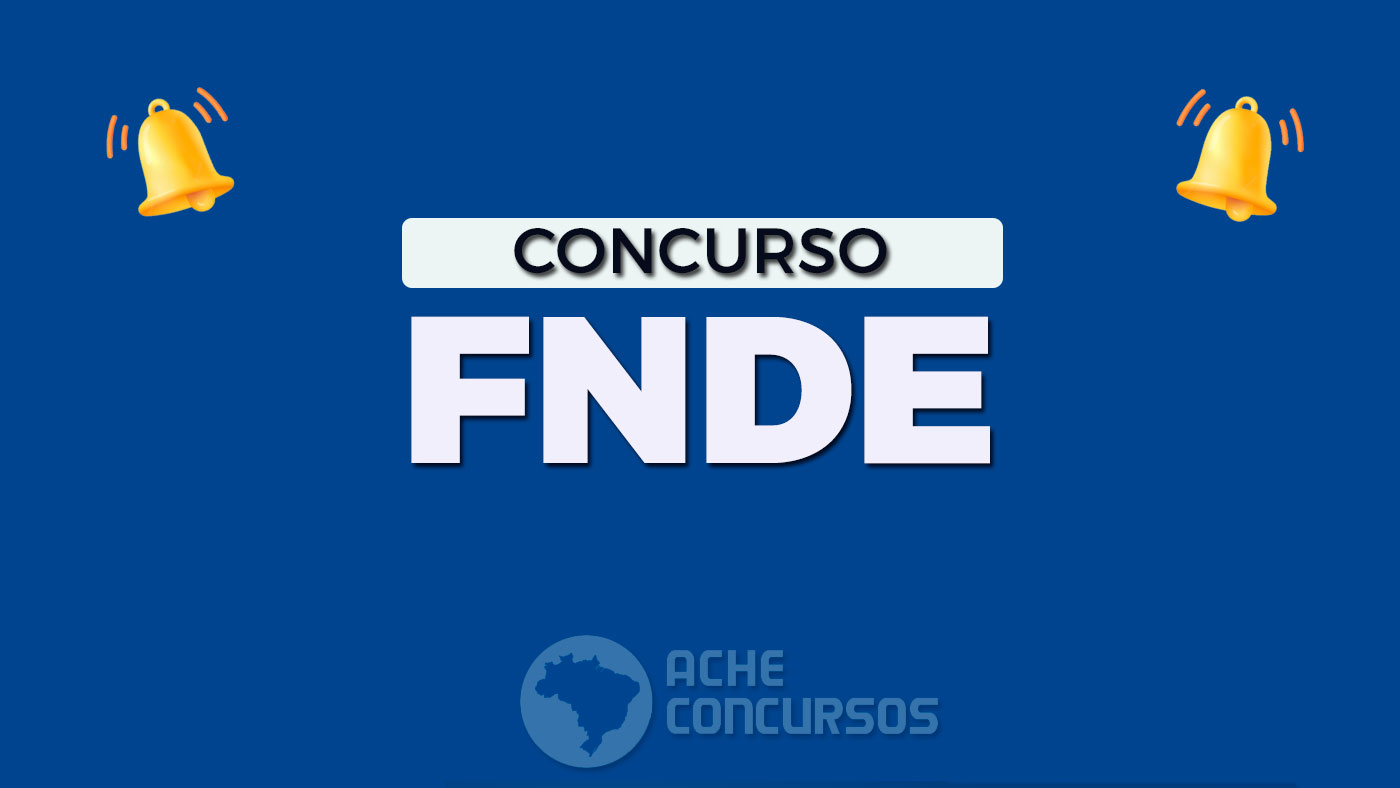 Concurso FNDE 2023 Sai Edital 100 Vagas De R 8 Mil