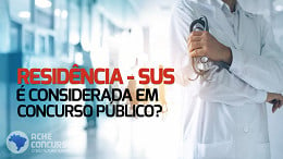 Concurso público: Residência no SUS pode contar como título?