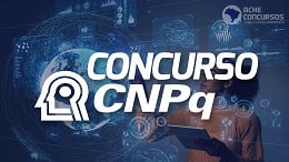 Concurso CNPQ 2023: Quais os requisitos para uma remuneração de até R$ 12 mil?