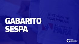 Gabarito oficial SESPA 2023 saiu! Veja respostas da Consulplan