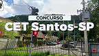 Concurso CET Santos SP 2023: Sai edital com 39 vagas