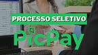Processo seletivo PicPay: vagas disponíveis em SP, RJ e ES