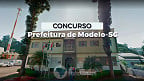 Concurso Prefeitura de Modelo-SC 2023: Edital e Inscrição