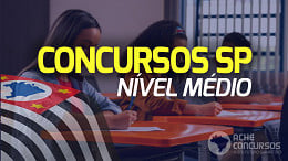 Concursos SP: Veja editais abertos com vagas para nível médio