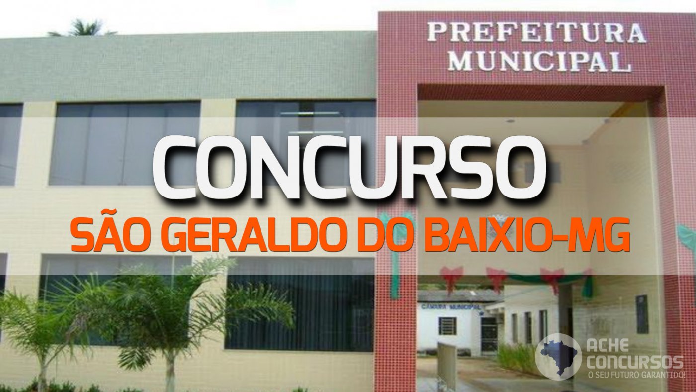 Concurso De S O Geraldo Do Baixio Mg Sai Edital Vagas