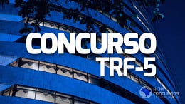 Concurso TRF-5: projeto básico revela especialidades e salário de R$ 8 mil