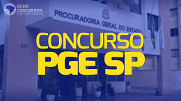 Concurso PGE SP: Edital para Procurador sai a qualquer momento