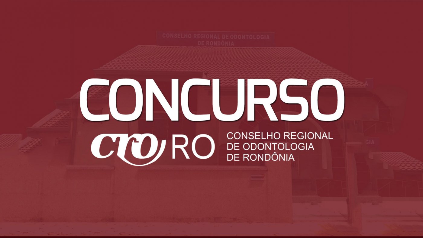 Concurso CRO-RO 2023 é Publicado! Veja Edital