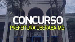 Concurso Prefeitura Uberaba-MG divulga locais de prova