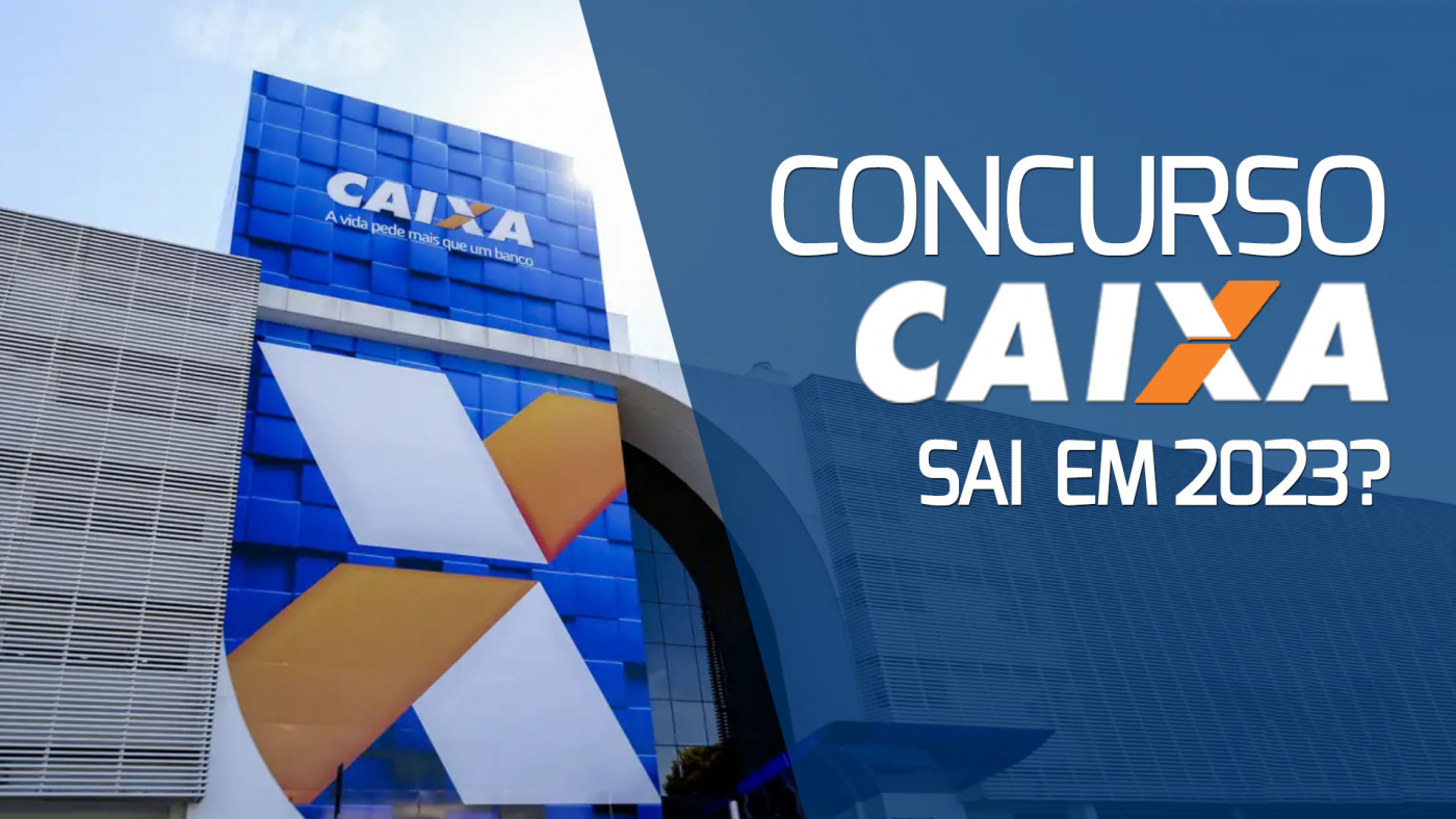 Concurso Caixa Pode Sair Em 2023 Veja últimas