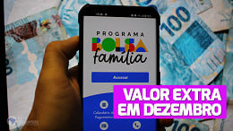 Confirmado valor EXTRA no Bolsa Família de dezembro; Veja datas