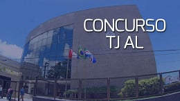 Concurso TJ AL vem aí! Comissão é definida para Técnico Judiciário