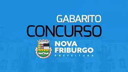 Gabarito de Nova Friburgo-RJ 2023 sai pelo Instituto Consulplan