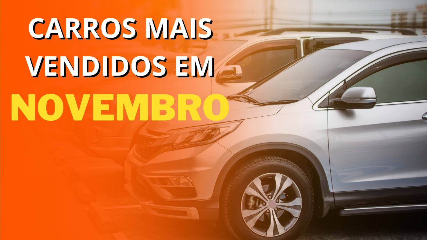 Carros Mais Vendidos Em Novembro; Veja Lista Dos Top 10 à Gasolina E ...