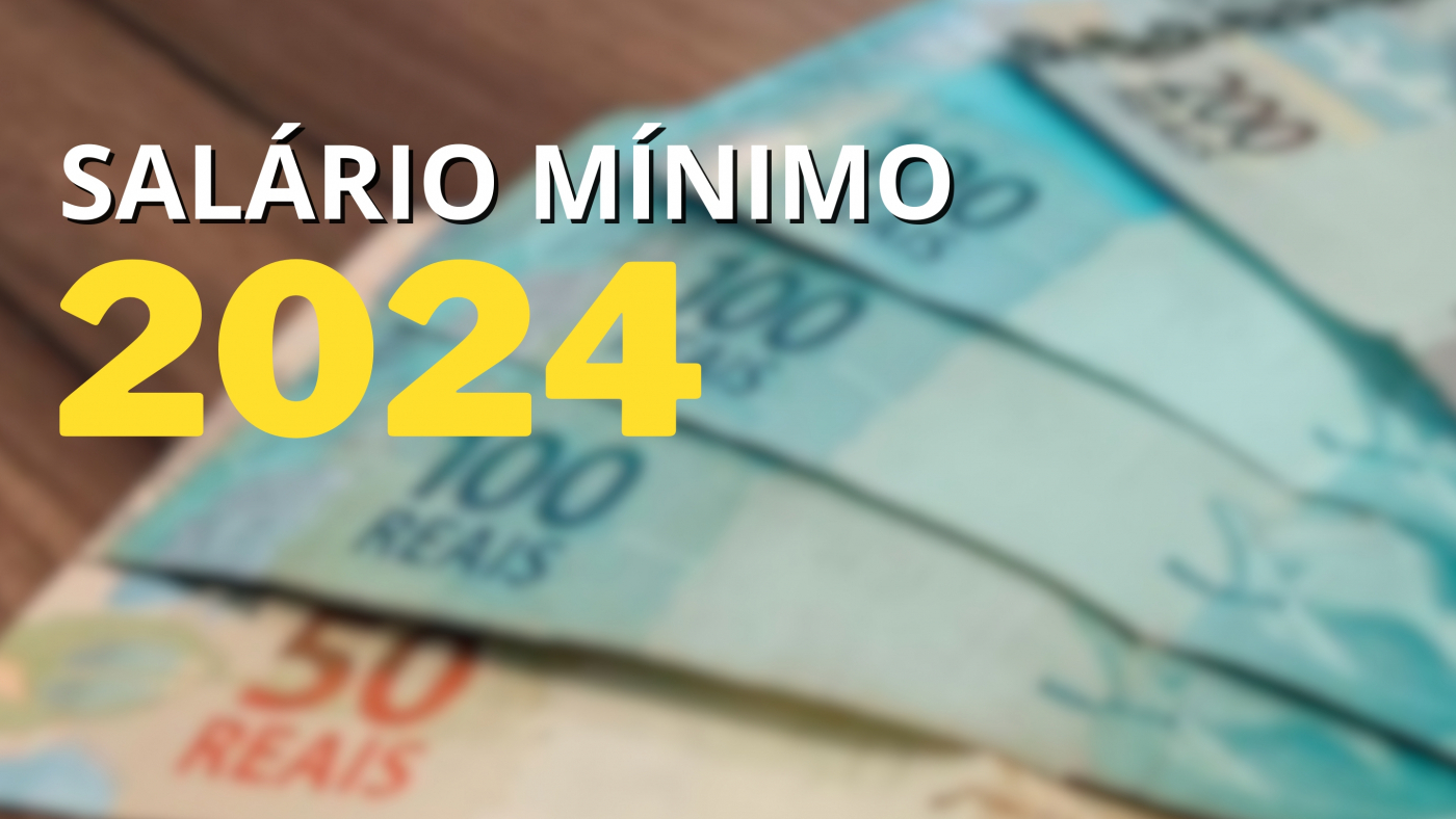 Salário mínimo 2024 deve ser de R 1.412; quando começa