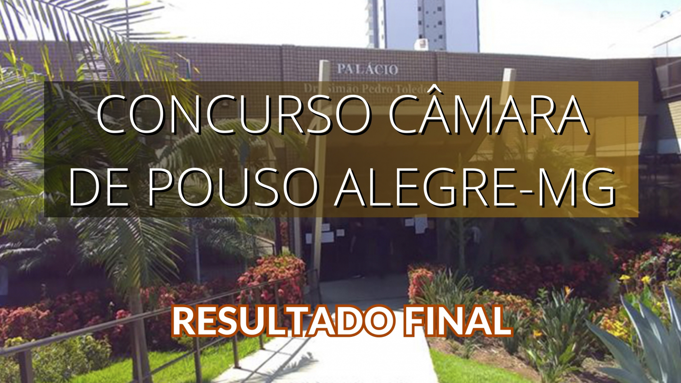 C Mara De Pouso Alegre Mg Homologa Resultado De Concurso Veja