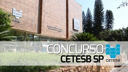 Concurso CETESB SP: Edital com 224 vagas tem banca definida e já pode sair