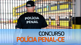 Concurso Polícia Penal-CE: banca é definida e edital com 800 vagas já pode sair