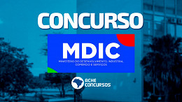 Concurso MDIC 2024: Edital publicado! Iniciais de até R$ 20,9 mil