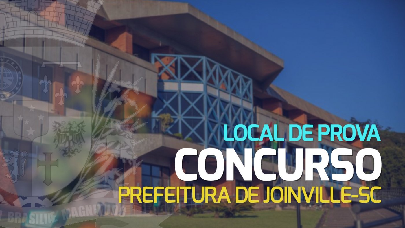 Concurso JoinvilleSC consulta aos locais de prova sai nesta sexta, 12