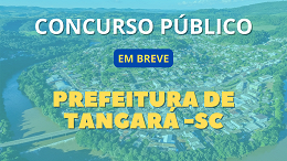 Prefeitura de Tangará-SC vai realizar novo Concurso Público em 2024