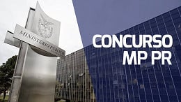 Concurso MP PR: banca definida para edital com 60 vagas