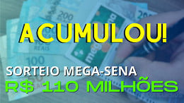 Mega-Sena 2692 chega em R$ 110 milhões; saiba quanto rende na poupança e CDB