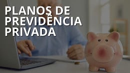 Previdência Privada muda a partir de 2024; veja mudanças feitas pelo Governo