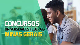 Concursos Universidades Federais: veja quais inscrevem em MG